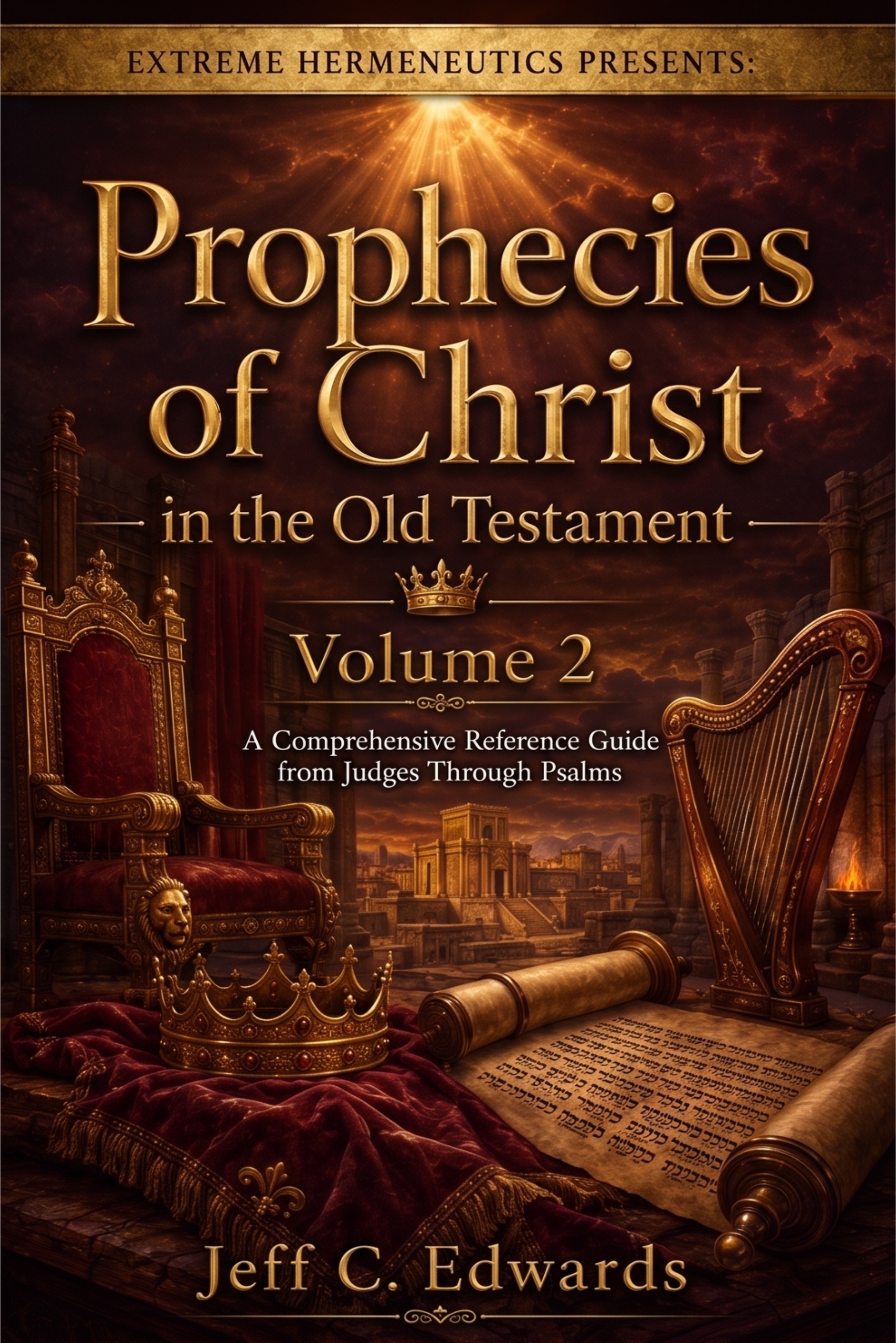 The Prophecies of Christ in the Old Testament — Volume 2 book cover